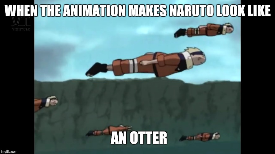 Naruto's ultimate form |  WHEN THE ANIMATION MAKES NARUTO LOOK LIKE; AN OTTER | image tagged in naruto,otter,bad animation,final valley | made w/ Imgflip meme maker