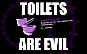 Saints Row: The Third Toilet | TOILETS; ARE EVIL | image tagged in saints row the third toilet,funny,toilets are evil,toilet,toilets,saints row the third | made w/ Imgflip meme maker