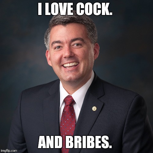 I LOVE COCK. AND BRIBES. | made w/ Imgflip meme maker