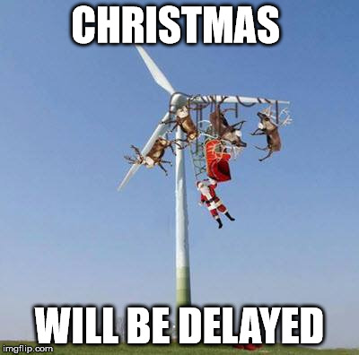 CHRISTMAS; WILL BE DELAYED | image tagged in santa1 | made w/ Imgflip meme maker