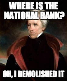 WHERE IS THE NATIONAL BANK? OH, I DEMOLISHED IT | image tagged in dank memes | made w/ Imgflip meme maker