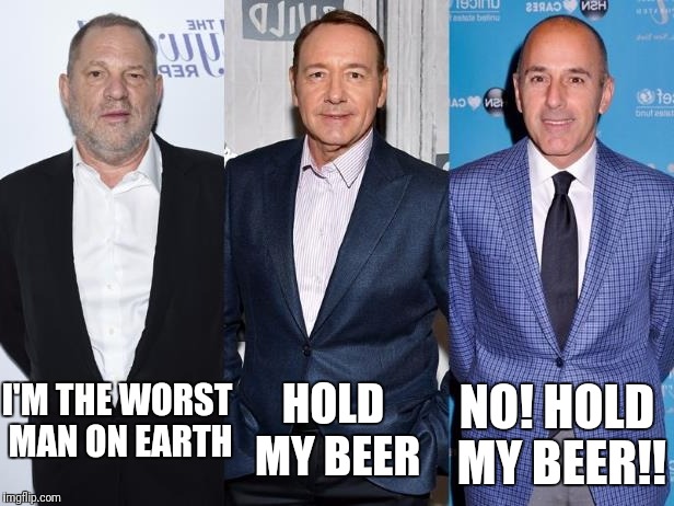 Hold my beer | HOLD MY BEER; NO! HOLD MY BEER!! I'M THE WORST MAN ON EARTH | image tagged in kevin spacey | made w/ Imgflip meme maker