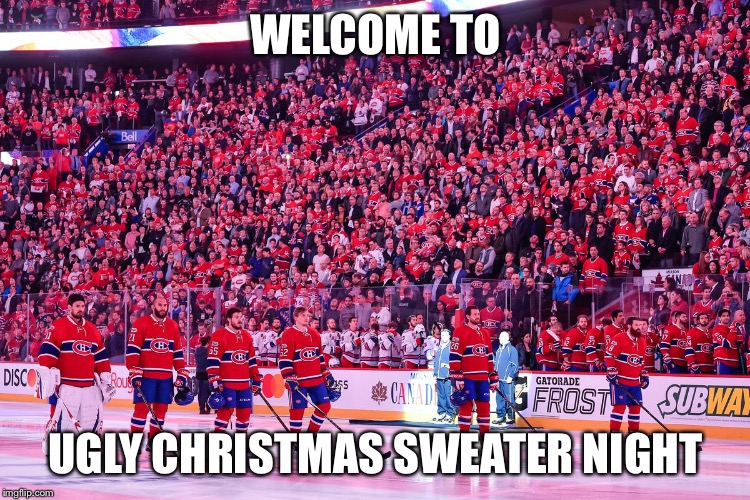 WELCOME TO; UGLY CHRISTMAS SWEATER NIGHT | made w/ Imgflip meme maker