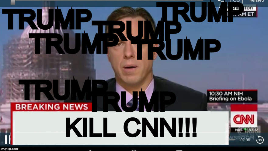 cnn breaking news template | TRUMP; TRUMP; TRUMP; TRUMP; TRUMP; TRUMP; TRUMP; KILL CNN!!! | image tagged in cnn breaking news template | made w/ Imgflip meme maker