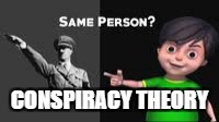 D se Dab | CONSPIRACY THEORY | image tagged in d se dab | made w/ Imgflip meme maker