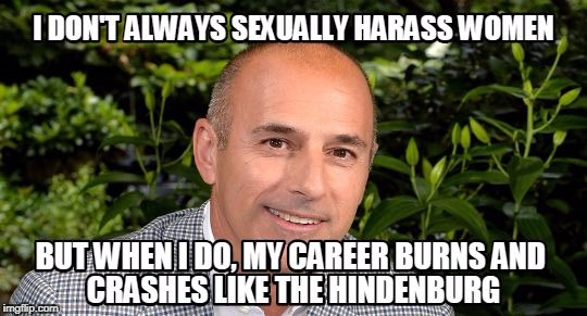 image tagged in matt lauer,sexual harassment,msnbc | made w/ Imgflip meme maker