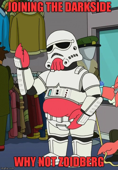 JOINING THE DARKSIDE WHY NOT ZOIDBERG | made w/ Imgflip meme maker