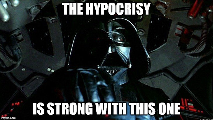 THE HYPOCRISY; IS STRONG WITH THIS ONE | image tagged in vder | made w/ Imgflip meme maker