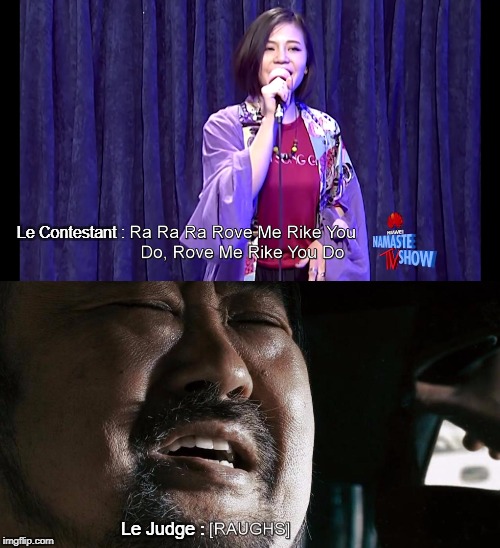 At a Japanese talent show | Le Contestant :; Le Judge : | image tagged in funny,raughs | made w/ Imgflip meme maker