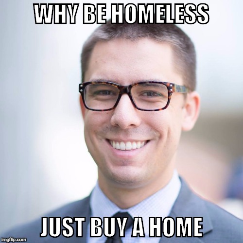 Easy as 123 | WHY BE HOMELESS; JUST BUY A HOME | made w/ Imgflip meme maker