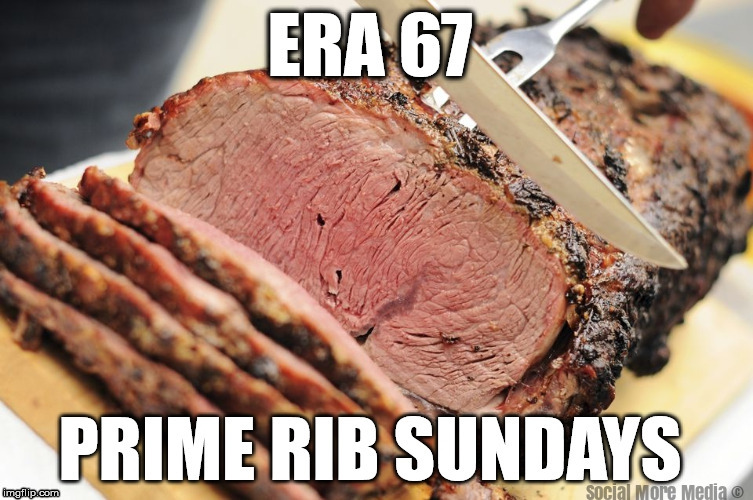 Prime Rib Sundays at Era 67 in Orillia  | image tagged in prime rib,dinner,sunday,orillia | made w/ Imgflip meme maker