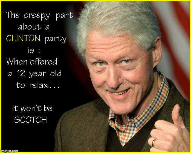 Clinton Parties are Creepy | image tagged in child molester,pedophile,lol so funny,politics lol,current events,hillary clinton for jail 2016 | made w/ Imgflip meme maker