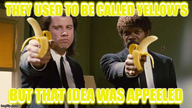 THEY USED TO BE CALLED YELLOW'S BUT THAT IDEA WAS APPEELED THEY USED TO BE CALLED YELLOW'S BUT THAT IDEA WAS APPEELED | made w/ Imgflip meme maker
