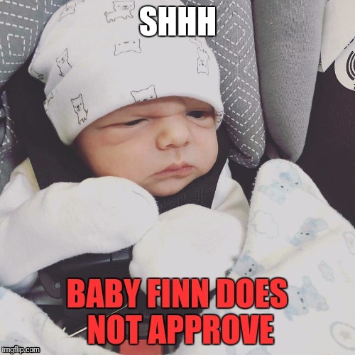 Baby finn | SHHH | image tagged in memes,haha,perfect | made w/ Imgflip meme maker