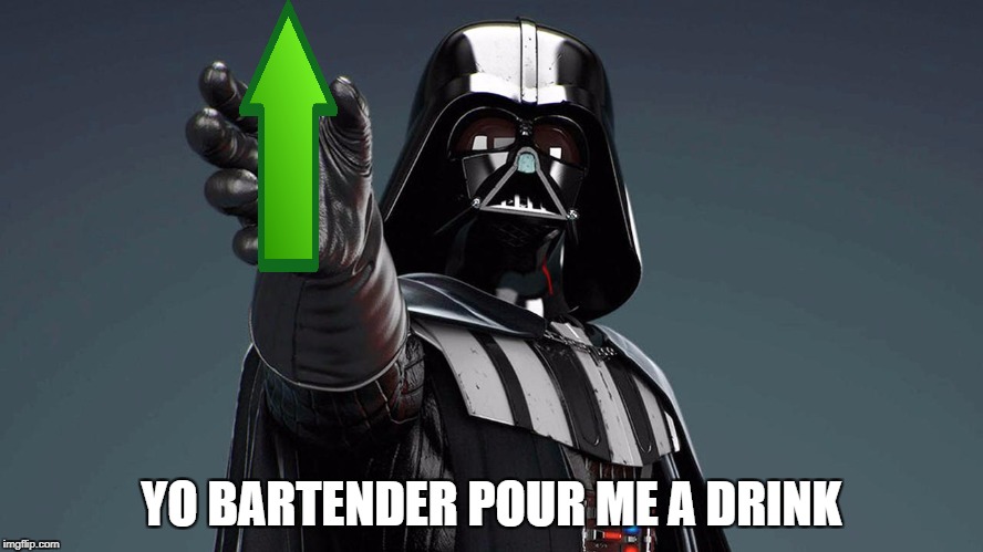 YO BARTENDER POUR ME A DRINK | made w/ Imgflip meme maker