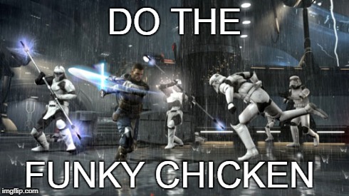 Star Wars The Force Unleashed II | image tagged in star wars,funky,chicken,stormtrooper,stormtroopers,lightsaber | made w/ Imgflip meme maker