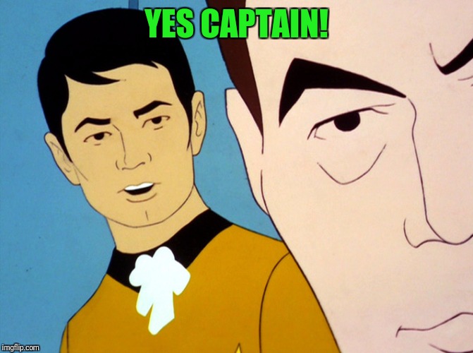 Uhura star trek | YES CAPTAIN! | image tagged in uhura star trek | made w/ Imgflip meme maker