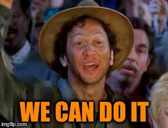 WE CAN DO IT | made w/ Imgflip meme maker