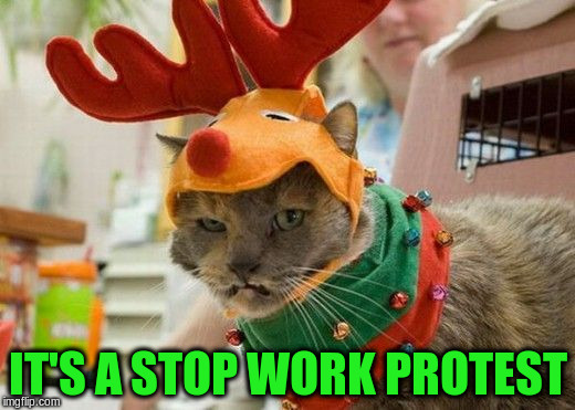 IT'S A STOP WORK PROTEST | made w/ Imgflip meme maker