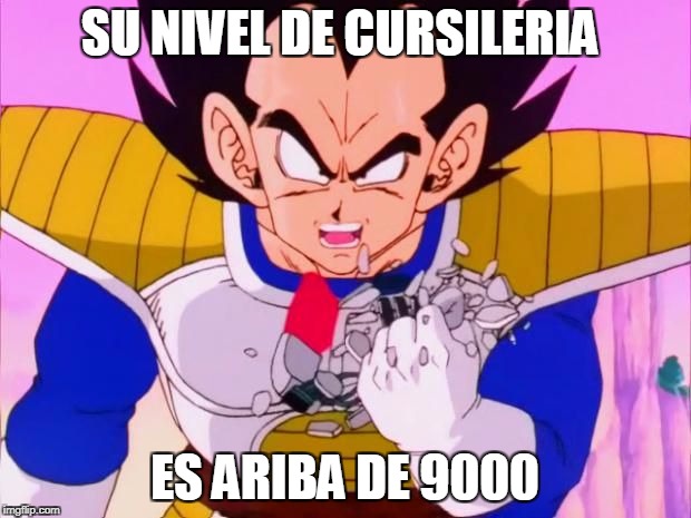 Its over 9000 | SU NIVEL DE CURSILERIA; ES ARIBA DE 9000 | image tagged in its over 9000 | made w/ Imgflip meme maker