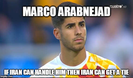 MARCO ARABNEJAD; IF IRAN CAN HANDLE HIM THEN IRAN CAN GET A TIE | made w/ Imgflip meme maker