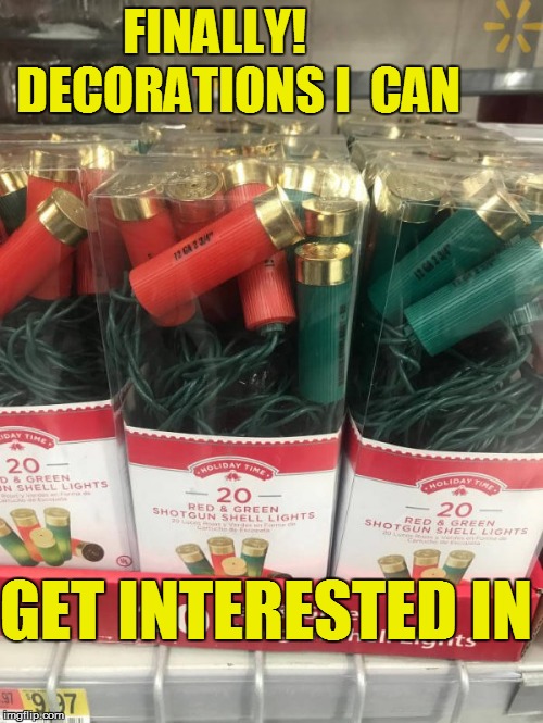 HOLY X ! | FINALLY!     DECORATIONS I  CAN; GET INTERESTED IN | image tagged in funny,grumpy cat christmas | made w/ Imgflip meme maker