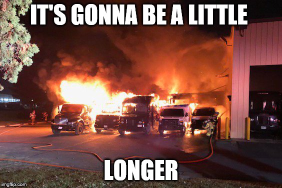 IT'S GONNA BE A LITTLE LONGER | made w/ Imgflip meme maker