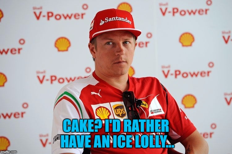 CAKE? I'D RATHER HAVE AN ICE LOLLY... | made w/ Imgflip meme maker