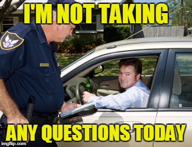 I'M NOT TAKING ANY QUESTIONS TODAY | made w/ Imgflip meme maker