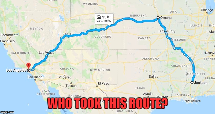 Points to the first user to tell me the singer and/or song this is from. | WHO TOOK THIS ROUTE? | image tagged in map | made w/ Imgflip meme maker