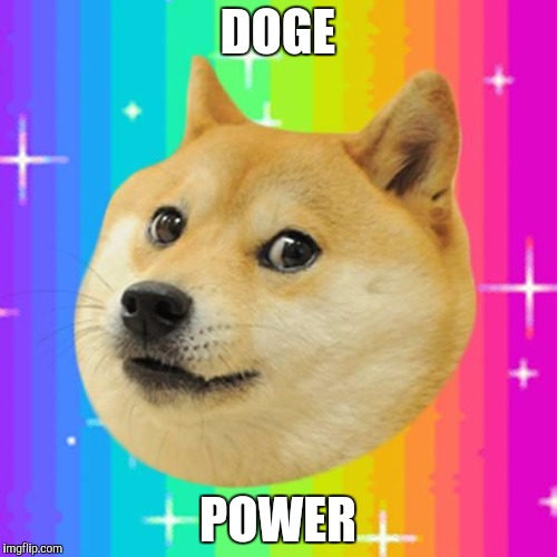 doge rainbow | DOGE; POWER | image tagged in doge rainbow | made w/ Imgflip meme maker