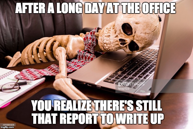 Typical day in the Justice System  | AFTER A LONG DAY AT THE OFFICE; YOU REALIZE THERE'S STILL THAT REPORT TO WRITE UP | image tagged in correction guy | made w/ Imgflip meme maker