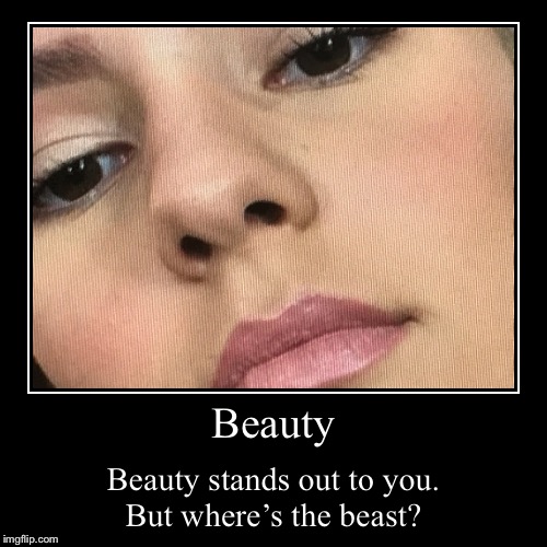Your pretty friend | image tagged in funny,demotivationals,pretty,musically oblivious 8th grader,blonde | made w/ Imgflip demotivational maker