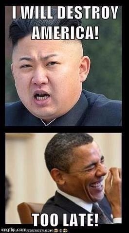 How true | image tagged in funny,memes,meme,north korea,kim jong un,obama | made w/ Imgflip meme maker