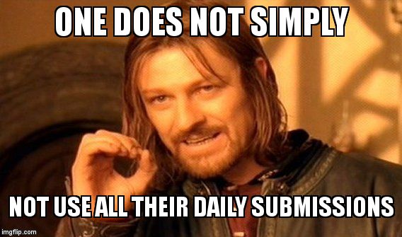 One Does Not Simply | ONE DOES NOT SIMPLY; NOT USE ALL THEIR DAILY SUBMISSIONS | image tagged in memes,one does not simply,daily submission,imgflip,funny | made w/ Imgflip meme maker