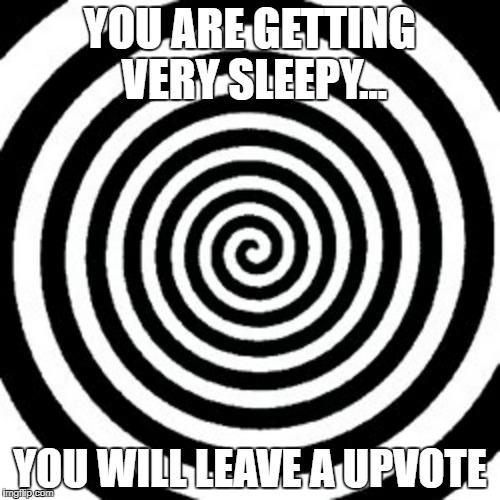Hypnosis | YOU ARE GETTING VERY SLEEPY... YOU WILL LEAVE A UPVOTE | image tagged in hypnsis,funny,upvote,memes,spiral | made w/ Imgflip meme maker