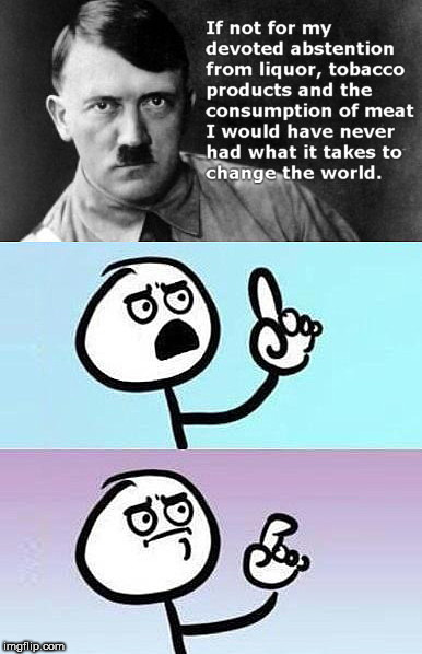 image tagged in hitler's unfortuantely good point | made w/ Imgflip meme maker