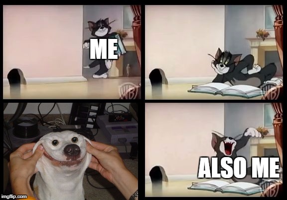 Funny Pictures back in the day |  ME; ALSO ME | image tagged in tom and jerry book,tom and jerry,smiling dog,dogs,too funny | made w/ Imgflip meme maker