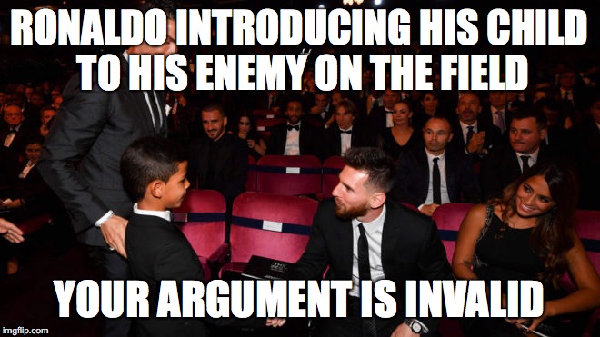 RONALDO INTRODUCING HIS CHILD TO HIS ENEMY ON THE FIELD; YOUR ARGUMENT IS INVALID | image tagged in cristiano ronaldo | made w/ Imgflip meme maker