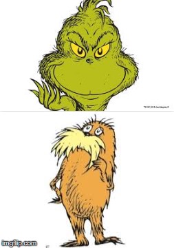 How the Grinch Knifed the Lorax | image tagged in grinch | made w/ Imgflip meme maker