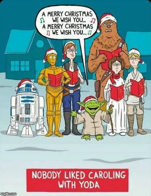 17 Days till Christmas | image tagged in memes,christmas,star wars yoda,star wars,christmas caroling | made w/ Imgflip meme maker