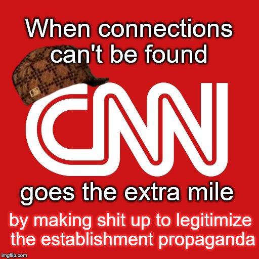 Hear about how CNN created a connection between WikiLeaks & Trump Jr. LOL | When connections can't be found; by making shit up to legitimize the establishment propaganda; goes the extra mile | image tagged in cnn,scumbag,propaganda | made w/ Imgflip meme maker