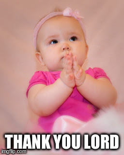 THANK YOU LORD | made w/ Imgflip meme maker