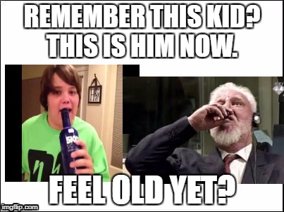 Remember this kid, this is him now | REMEMBER THIS KID? THIS IS HIM NOW. FEEL OLD YET? | image tagged in vodka | made w/ Imgflip meme maker
