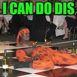 I CAN DO DIS | made w/ Imgflip meme maker