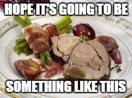 HOPE IT'S GOING TO BE SOMETHING LIKE THIS | made w/ Imgflip meme maker