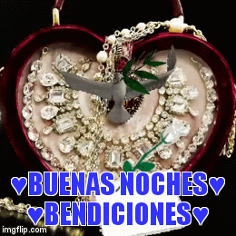 ♥Buenas Noches♥ ♥Bendiciones♥ - Imgflip