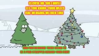 Mr.Tips The Christmas Tree | EXCUSE ME SIR I MUST LET YOU KNOW YOUR BALLS ARE HANGING RATHER LOW; AND FURTHERMORE THERE SEEMS TO BE A PAIR STRAPPED ACROSS YOUR CHIN! | image tagged in funny,jokes,christmas,christmas tree,humor | made w/ Imgflip meme maker