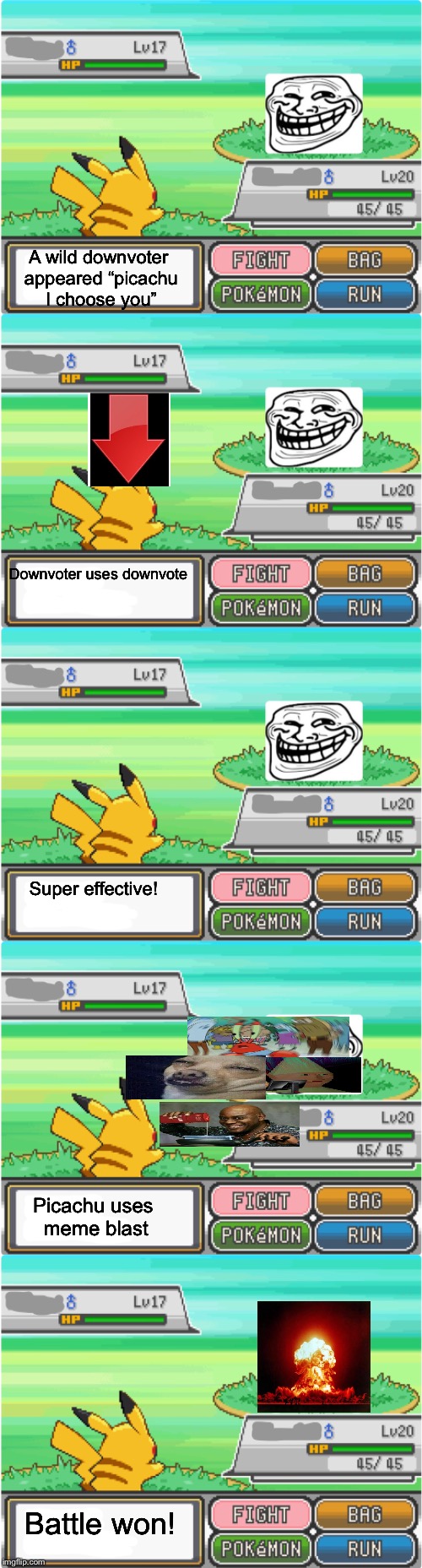 Down with the downvotes a downvote pokemon battle | A wild downvoter appeared “picachu I choose you”; Downvoter uses downvote; Super effective! Picachu uses meme blast; Battle won! | image tagged in down with downvotes weekend,upvotes,memes,dank meme,lel | made w/ Imgflip meme maker