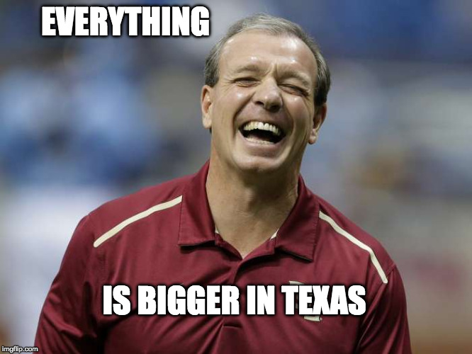 EVERYTHING; IS BIGGER IN TEXAS | made w/ Imgflip meme maker